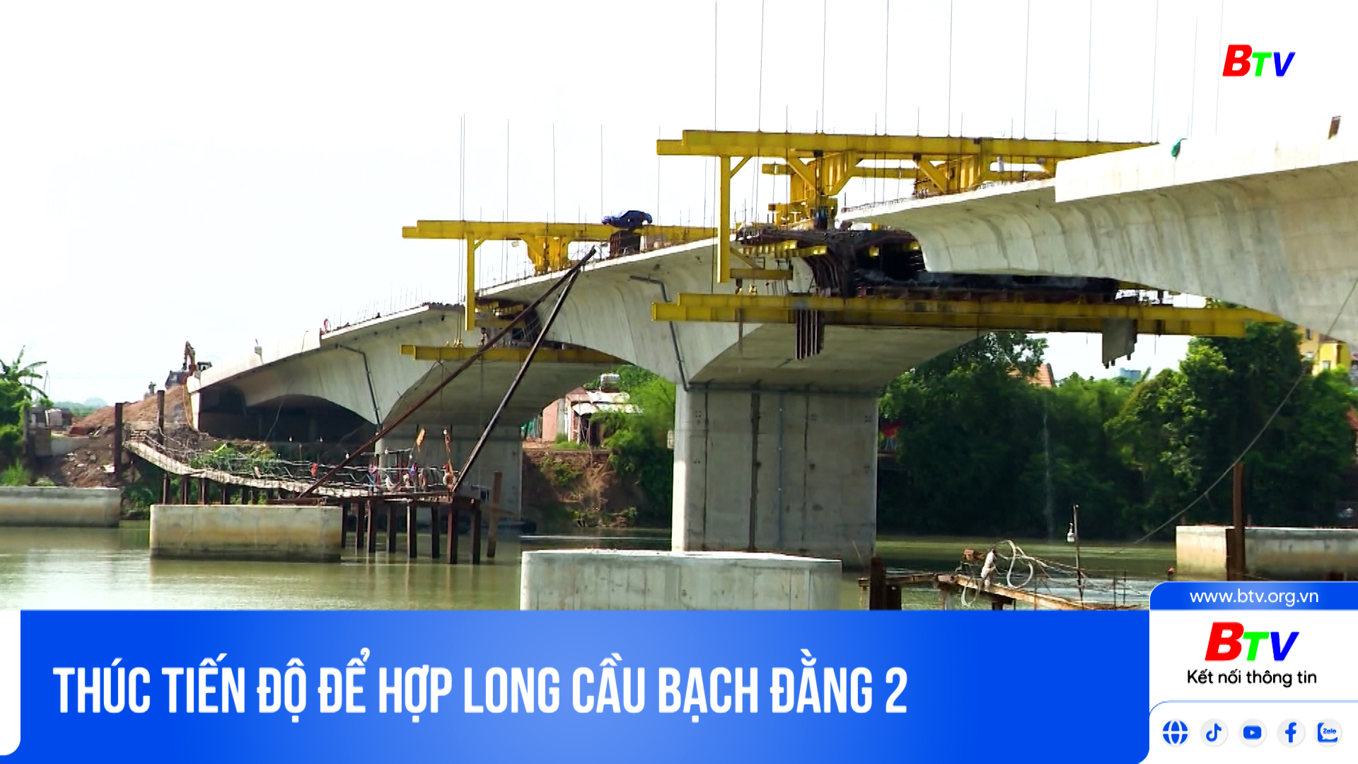 Thúc tiến độ để hợp long cầu Bạch Đằng 2